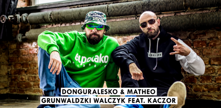 donGURALesko & Matheo – Grunwaldzki Walczyk feat. Kaczor. PREMIERA!