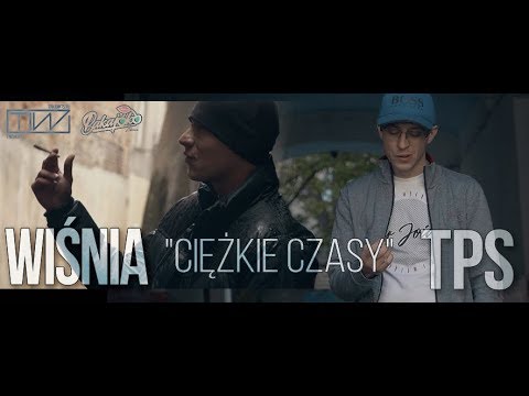 TPS feat. Wiśnia Bakajoko – Ciężkie czasy PREMIERA