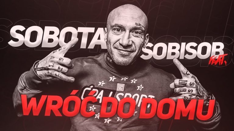 Sobota ft. SobiSob – Wróć do domu – PREMIERA!