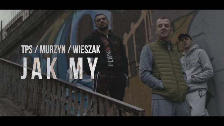 TPS feat. Murzyn, Wieszak – Jak My – PREMIERA!