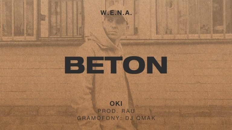 W.E.N.A -Beton x OKI PREMIERA!